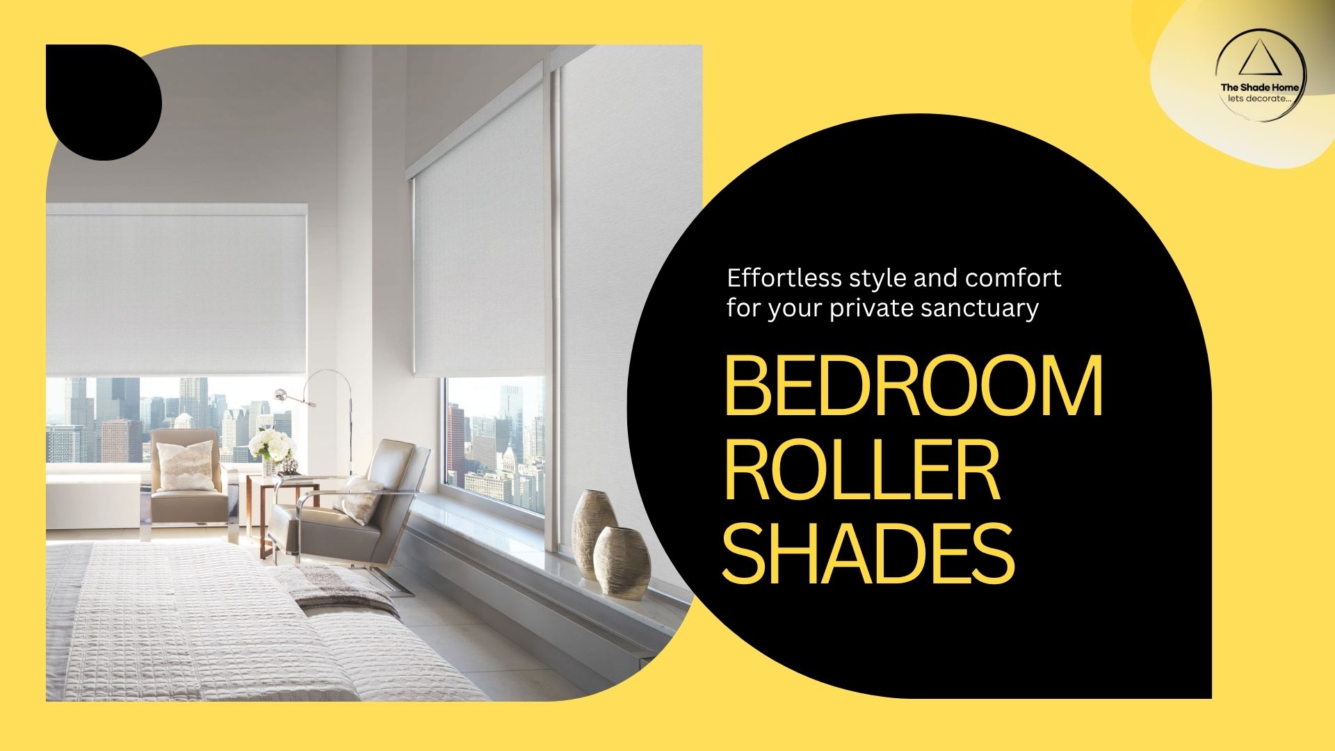 Bedroom Roller sShades by The Shade Home