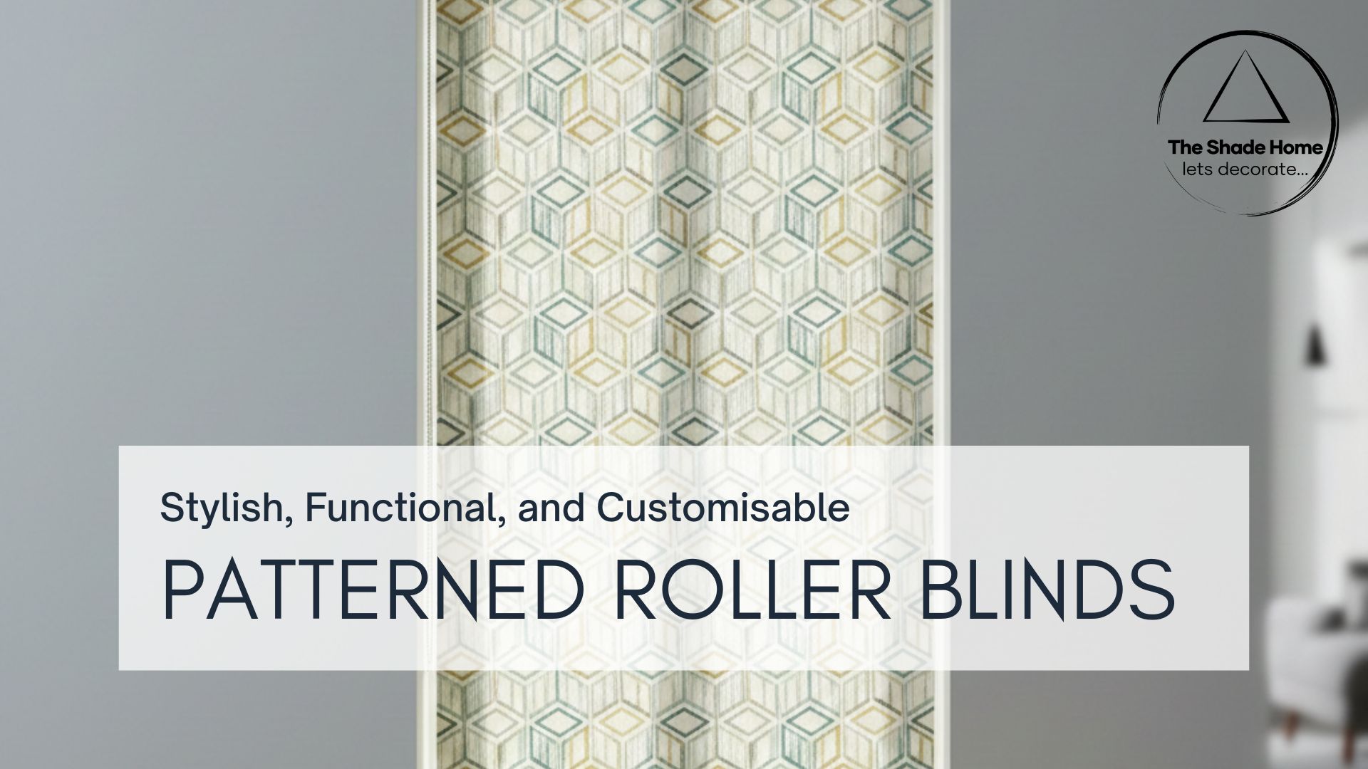 Patterned roller blinds by The Shade Home